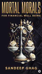 Mortal Morals: For Financial Well Being
