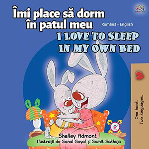 I Love to Sleep in My Own Bed (Romanian English Bilingual Book for kids) (Romanian English Bilingual Collection) (Romanian Edition)