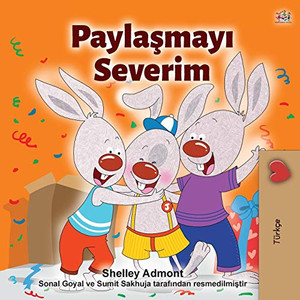 I Love to Share (Turkish Children's Book) (Turkish Bedtime Collection) (Turkish Edition)