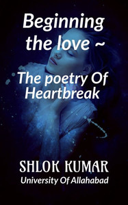 "" The Poetry Of Heartbreak ""