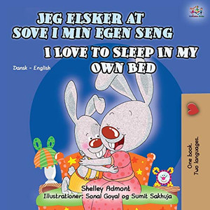 I Love to Sleep in My Own Bed (Danish English Bilingual Children's Book) (Danish English Bilingual Collection) (Danish Edition) I Love to Sleep in My Own Bed (Danish English Bilingual Children's Book) (Danish English Bilingual Collection) (Danish Edition)