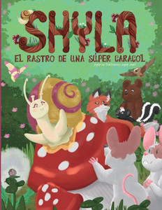 Shyla el Rastro de una SÃºper Caracol
