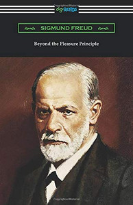 Beyond the Pleasure Principle Beyond the Pleasure Principle