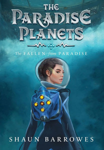 The Paradise Planets: The Fallen from Paradise