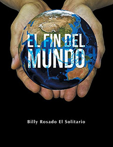 El Fin Del Mundo (Spanish Edition) El Fin Del Mundo (Spanish Edition)