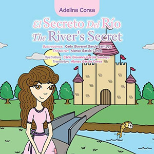 El Secreto Del Río the River's Secret (Spanish Edition) El Secreto Del Río the River's Secret (Spanish Edition)