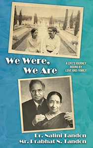 We Were, We Are: A Life's Journey Bound by Love and Family