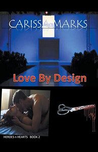Love By Design (Heroes N Hearts) Love By Design (Heroes N Hearts)