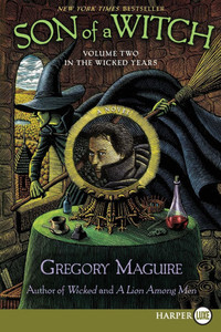 Son of a Witch: Volume Two in the Wicked Years Large Print