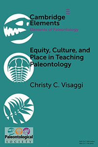 Equity, Culture, and Place in Teaching Paleontology: Student-Centered Pedagogy for Broadening Participation