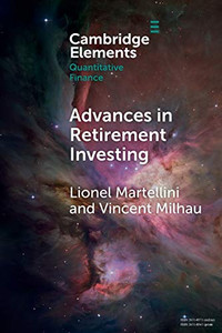 Advances in Retirement Investing (Elements in Quantitative Finance)