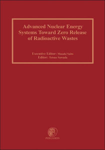 Advanced Nuclear Energy Systems Toward Zero Release of Radioactive Wastes