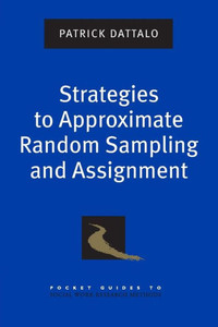 Strategies to Approximate Random Sampling and Assignment
