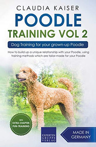 Poodle Training Vol 2  Dog Training for Your Grown-up Poodle