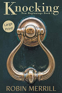 Knocking (New Beginnings (Large Print)) Knocking (New Beginnings (Large Print))