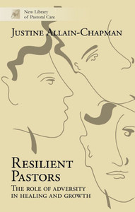 Resilient Pastors: The Role of Adversity in Healing and Growth