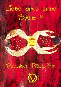 Liebe ohne Ende Band 4 (German Edition)