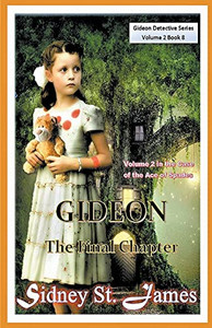Gideon - The Final Chapter (Volume 2) (Gideon Detective Series) Gideon - The Final Chapter (Volume 2) (Gideon Detective Series)