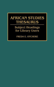 African Studies Thesaurus: Subject Headings for Library Users