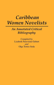 Caribbean Women Novelists: An Annotated Critical Bibliography