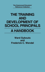 The Training and Development of School Principals: A Handbook