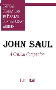 John Saul: A Critical Companion