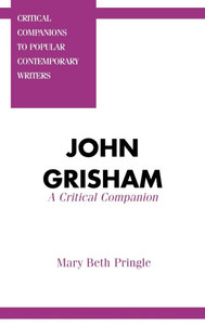 John Grisham: A Critical Companion