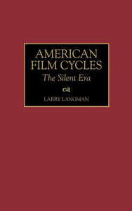 American Film Cycles: The Silent Era