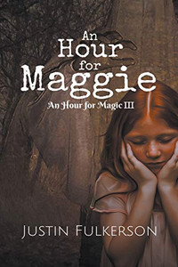 An Hour for Maggie (An Hour for Magic) An Hour for Maggie (An Hour for Magic)