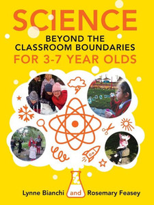 Science Beyond the Classroom Boundaries for 3-7 Year Olds