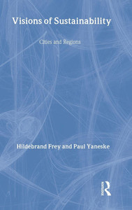 Visions of Sustainability: Cities and Regions