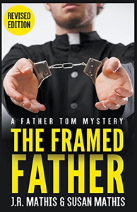 The Framed Father (The Father Tom Mysteries) The Framed Father (The Father Tom Mysteries)