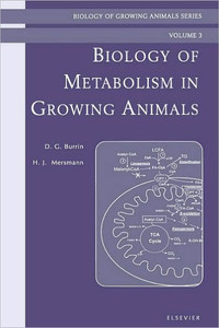 Biology of Metabolism in Growing Animals: Biology of Growing Animals Series Volume 3