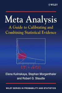 Meta Analysis: A Guide to Calibrating and Combining Statistical Evidence