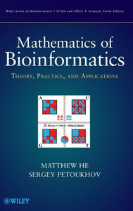 Mathematics of Bioinformatics: Theory, Methods and Applications