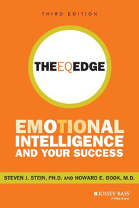The Eq Edge: Emotional Intelligence and Your Success