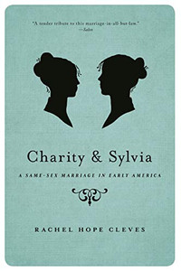 Charity and Sylvia: A Same-Sex Marriage in Early America