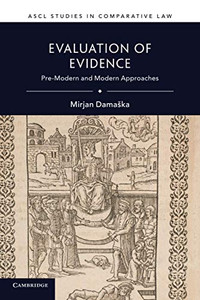 Evaluation of Evidence (ASCL Studies in Comparative Law) Evaluation of Evidence (ASCL Studies in Comparative Law)