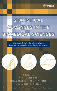 Statistical Advances in the Biomedical Sciences: Clinical Trials, Epidemiology, Survival Analysis, and Bioinformatics