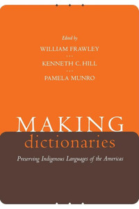 Making Dictionaries: Preserving Indigenous Languages of the Americas