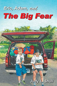 Eric, Adam, and the Big Fear Eric, Adam, and the Big Fear