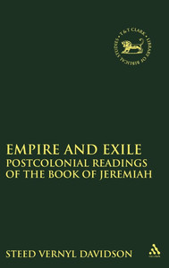 Empire and Exile: Postcolonial Readings of the Book of Jeremiah