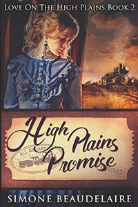 High Plains Promise: Large Print Edition (Love On The High Plains)