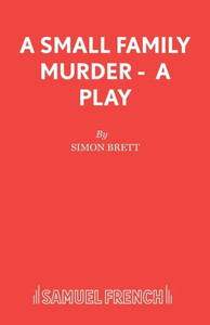 A Small Family Murder - A Play
