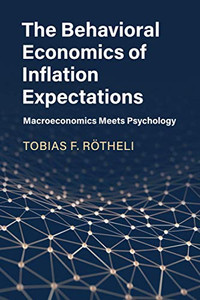 The Behavioral Economics of Inflation Expectations