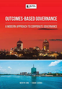 Outcomes-Based Governance: A modern approach to corporate governance Outcomes-Based Governance: A modern approach to corporate governance