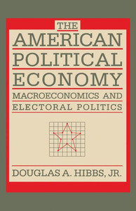 The American Political Economy: Macroeconomics and Electoral Politics