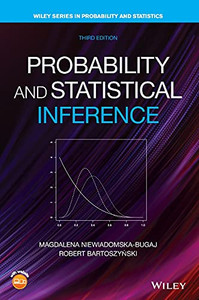 Probability and Statistical Inference, Third Edition (Wiley Series in Probability and Statistics) Probability and Statistical Inference, Third Edition (Wiley Series in Probability and Statistics)