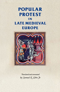 Popular Protest in Late-Medieval Europe: Italy, France and Flanders