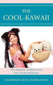 Cool-Kawaii: Afro-Japanese Aesthetics and New World Modernity